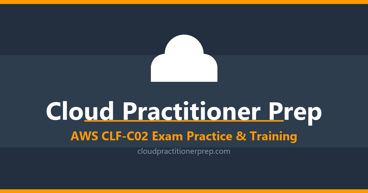 Cloud Practitioner Prep — CLF-C02 Practice Exams & Training